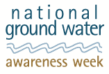 National Ground Water Awareness Week