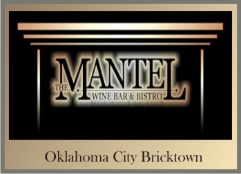 The Mantel Wine Bar and Bistro Joins Legendary Restaurants of Oklahoma