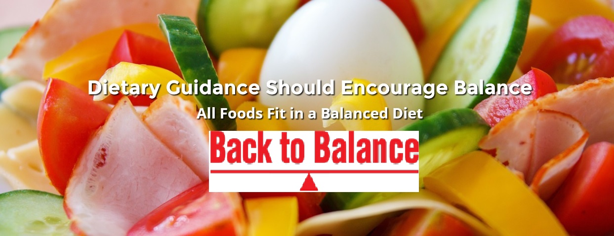 Food Groups Create 'Back to Balance Coalition' to Promote Balanced Nutrition Guidance