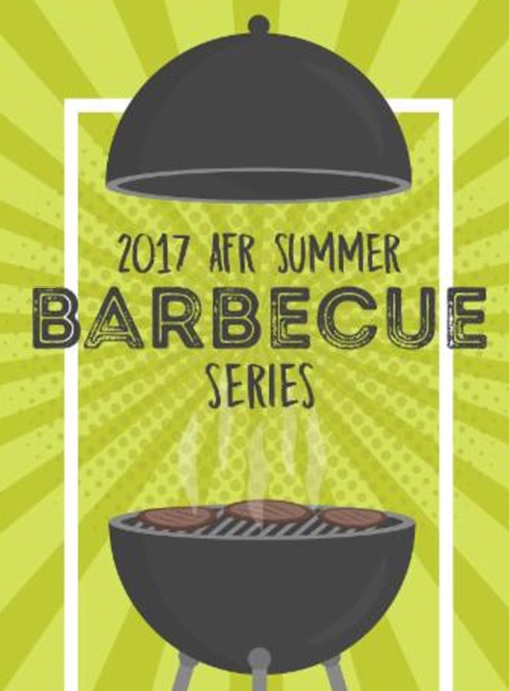 Members and Friends Invited to Bring Their Appetites and Concerns to the 2017 AFR Summer BBQ