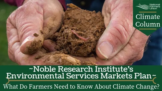 Noble Research Institute Markets Plan to Compensate Farmers, Ranchers for Improving Soil Health
