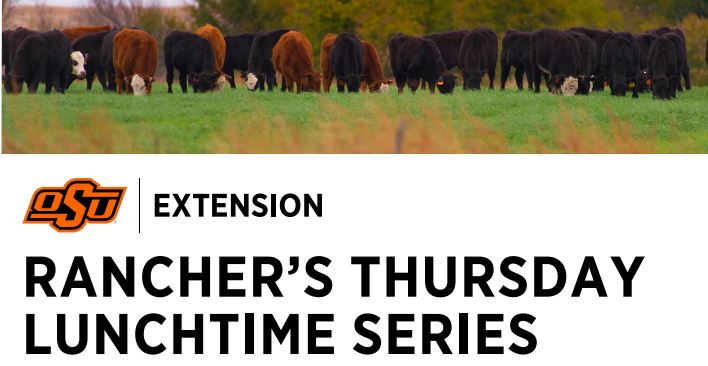 OSU's Extension Cattle Team  Hosting Rancher's Thursday Lunchtime Series - Forage Management