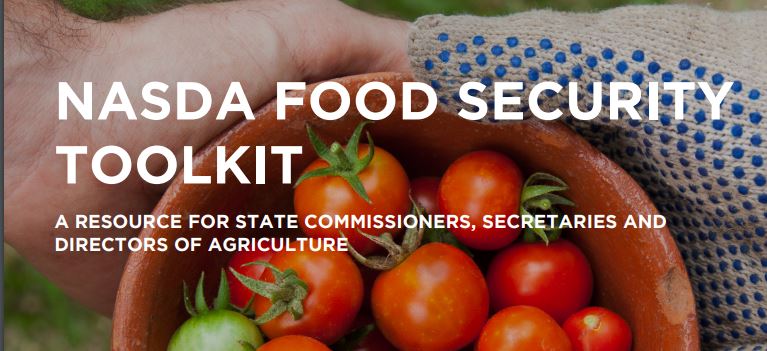 NASDA produces toolkit to Strengthen State Agriculture Departments' Efforts to improve food Security Nationwide