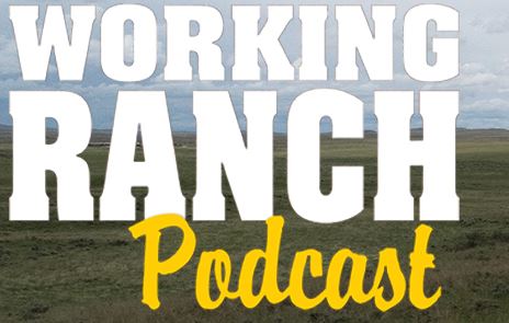 New Working Ranch Podcast: Are 