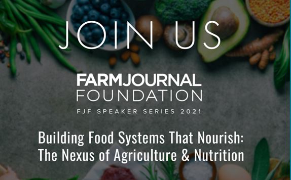 Farm Journal Foundation Webinar--Building Food Systems that Nourish