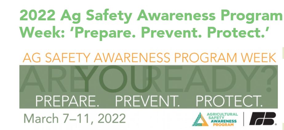 2022 Ag Safety Awareness Program Week: Prepare. Prevent. Protect.
