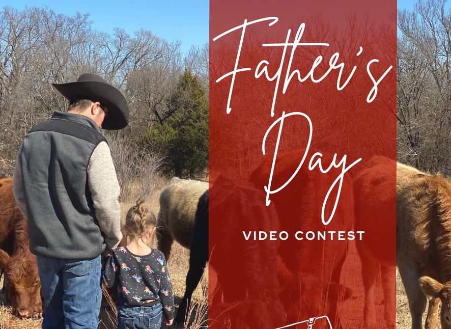 Oklahoma CattleWomen  Beef for Father's Day video contest Deadline June 10th 