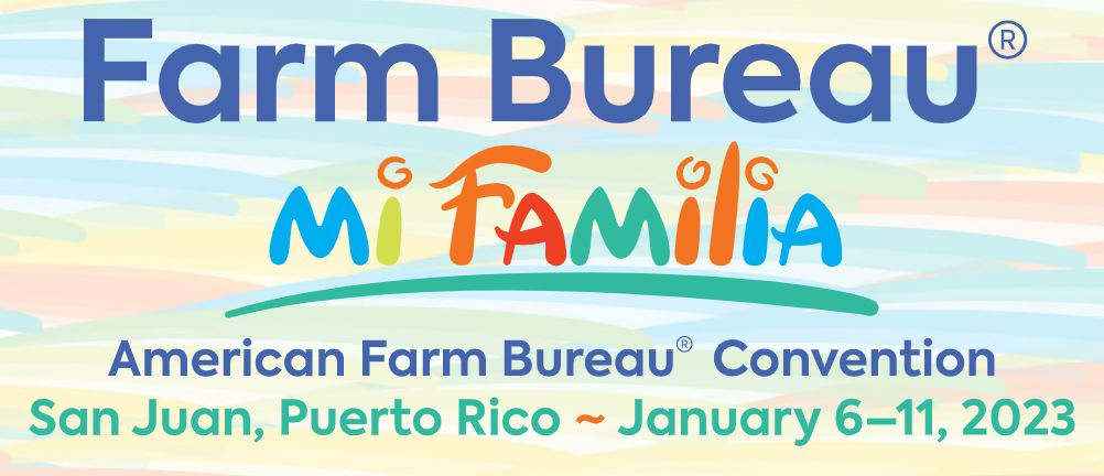 Attend the 2023 AFBF Convention, January 6-11, 2023 in Puerto Rico 